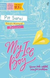 Image of My Ice Boy: Karena beku adalah cara gue bertahan