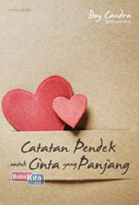 Image of Catatan Pendek untuk Cinta yang Panjang