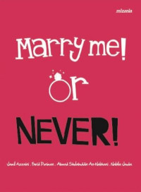 Image of Marry Me! or Never!
