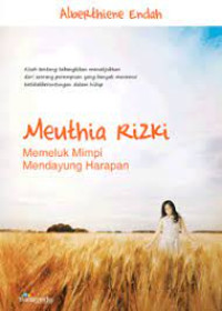 Image of Meuthia Rizki: Memeluk Mimpi Mendayung Harapan