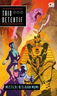 Image of Trio detektif : Misteri Bisikan Mumi