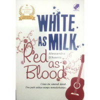 Image of WHITE AS MILK RED AS BLOOD
