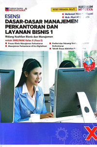 Image of Esensi Dasar - Dasar Manajemen Perkantoran dan Layanan Bisnis 1 Kelas X Fase F ( Kumer )