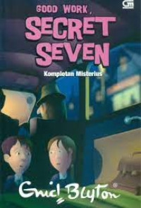 Image of GOOD WORK SECRET SEVEN:Komplotan Misterius