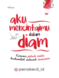 Image of Aku Mencintaimu dalam Diam