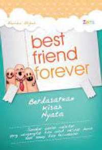 Image of Best Friend Forever : Sahabat adalah kita, Bukan Aku atau Kamu!
