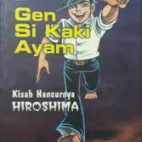 Image of Gen Si Kaki Ayam : KIsah Hancurnya HIROSHIMA