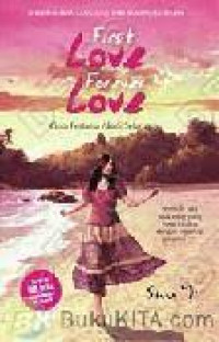 Image of First Love Forever Love:Cinta Pertama Abadi Selamanya