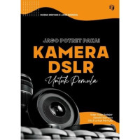 Image of JAGO POTRET PAKAI KAMERA DSLR UNTUK PEMULA