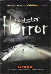 Image of Jembatan Horror : Waspadalah! DIA YANG BERADA DIBALIK JEMBATAN