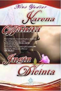 Image of Karena Wanita Ingin Dicintai