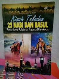 Image of Kisah Teladan 25 Nabi dan Rasul : Penunjang Pelajaran Agama di Sekolah