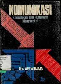 Image of KOMUNIKASI:komunikasi dan hubungan masyarakat