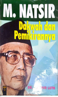 Image of M. Natsir Dakwah dan Pemikirannya