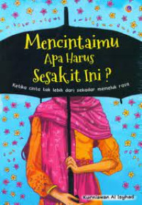 Image of Mencintaimu Apa Harus Sesakit Ini?