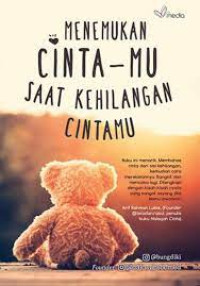 Image of MENEMUKAN CINTA - MU SAAT KEHILANGAN CINTAMU