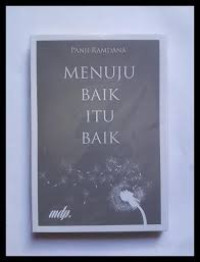 Image of MENUJU BAIK ITU BAIK