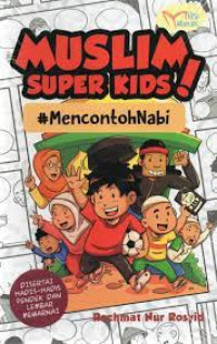 Image of MUSLIM SUPER KIDS! #MencontohNabi