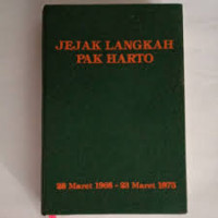 Image of JEJAK LANGKAH PAK HARTO 28 Maret 1968- 23 Maret 1973