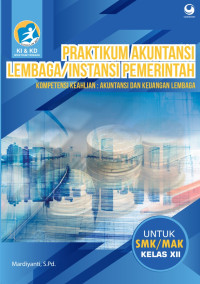 Image of Praktikum Akuntansi Lembaga/ Instansi Pemerintahan Kelas XII