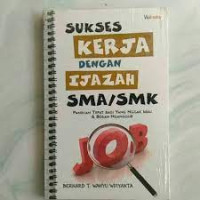 Image of Sukses Kerja dengan Ijazah SMA/SMK