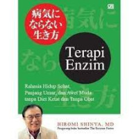 Image of Terapi Enzim: Rahasia Hidup Sehat, Panjang Umur dan Awet Muda tanpa Diet Ketat dan Obat