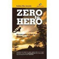 Image of Zero to Hero : Mendahsyatkan Pribadi Biasa Menjadi...