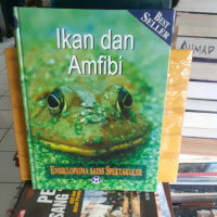 Image of Ensiklopedia Sains Spektakuler: Ikan dan Amfibi ed. 5